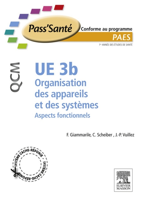 UE 3b - Organisation des appareils et des systèmes - QCM -  Francesco Giammarile,  Christian Scheiber,  Jean-Philippe Vuillez