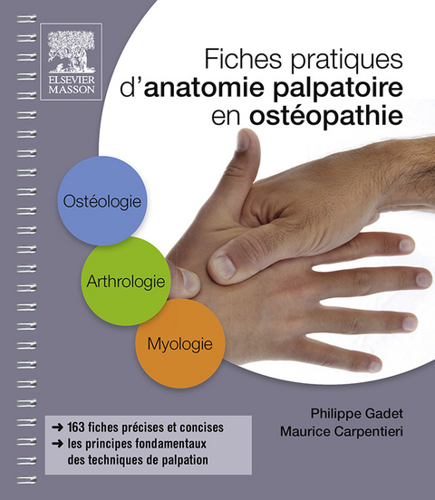 Fiches pratiques d''anatomie palpatoire en ostéopathie -  Maurice Carpentieri,  Philippe GADET