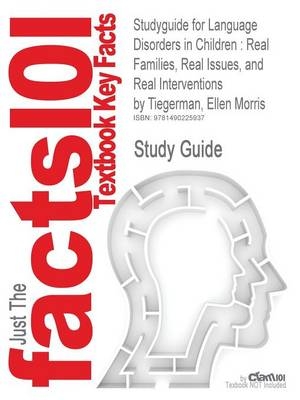 Studyguide for Language Disorders in Children -  Cram101 Textbook Reviews