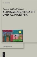 Klimagerechtigkeit und Klimaethik - 