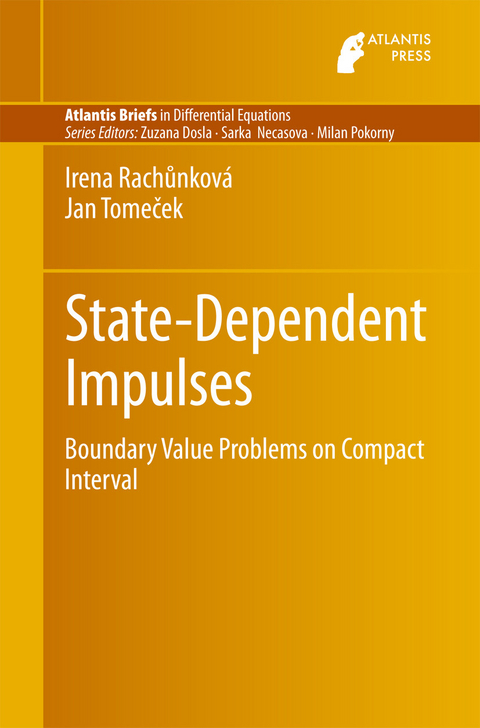 State-Dependent Impulses -  Irena Rachunkova,  Jan Tomecek