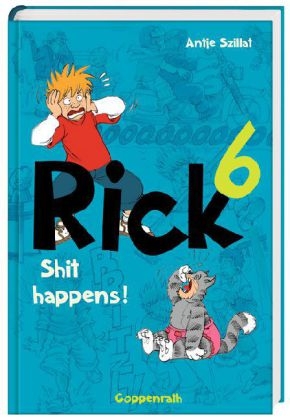 Rick 6 - Shit happens! - Antje Szillat