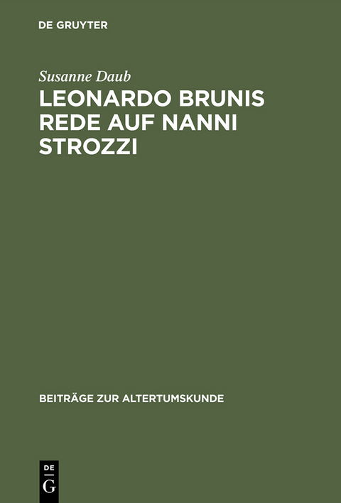 Leonardo Brunis Rede auf Nanni Strozzi - Susanne Daub