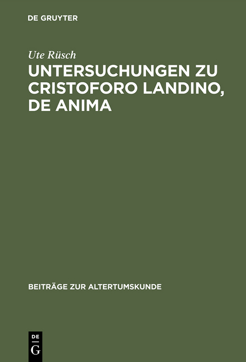 Untersuchungen zu Cristoforo Landino, De anima - Ute Rüsch