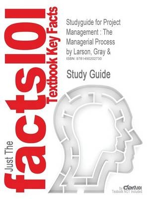 Studyguide for Project Management -  Cram101 Textbook Reviews