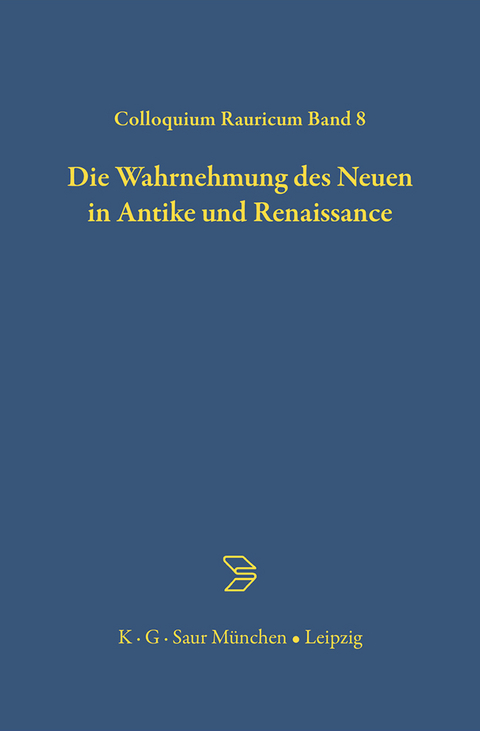 Die Wahrnehmung des Neuen in Antike und Renaissance - 