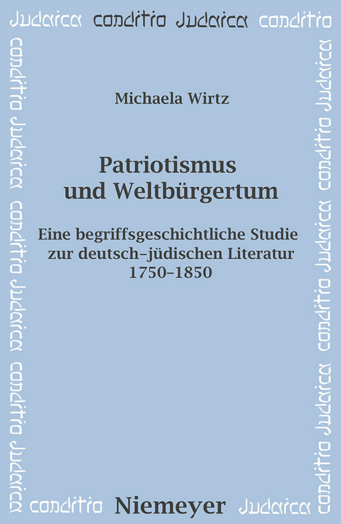 Patriotismus und Weltbürgertum - Michaela Wirtz