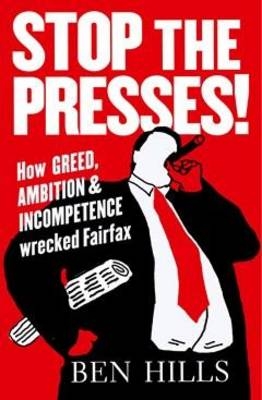 Stop the Presses -  Ben Hills