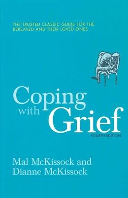 Coping With Grief 4th Edition -  Dianne McKissock,  Mal Mckissock