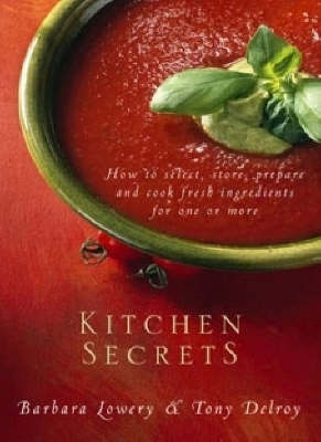 Kitchen Secrets -  Tony Delroy,  Barbara Lowery