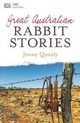 Great Australian Rabbit Stories -  Jenny Quealy