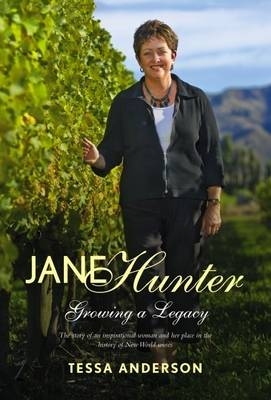 Jane Hunter Growing a Legacy -  Tessa Anderson