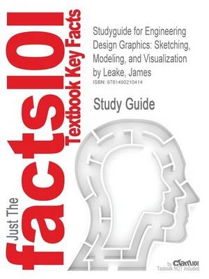 Studyguide for Engineering Design Graphics -  Cram101 Textbook Reviews