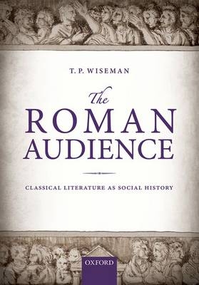 Roman Audience -  T. P. Wiseman