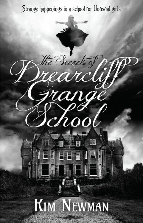 Secrets of Drearcliff Grange School -  Kim Newman