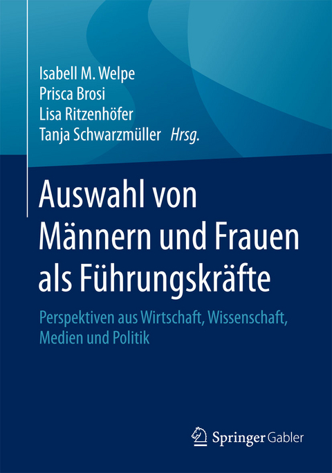 Auswahl von Männern und Frauen als Führungskräfte - 