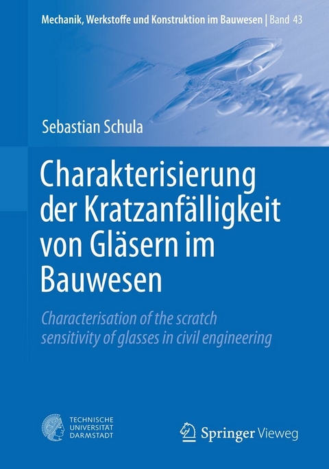 Charakterisierung der Kratzanfälligkeit von Gläsern im Bauwesen - Sebastian Schula