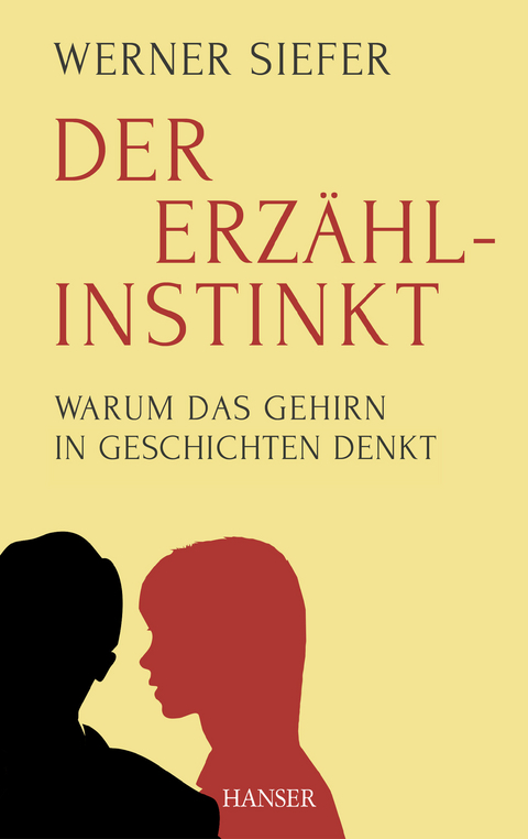 Der Erzählinstinkt - Werner Siefer