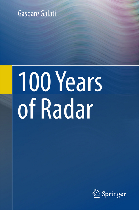 100 Years of Radar -  Gaspare GALATI