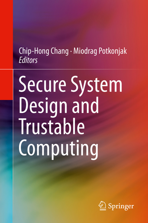 Secure System Design and Trustable Computing - 