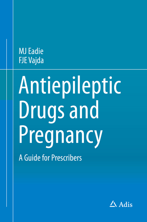 Antiepileptic Drugs and Pregnancy - MJ Eadie, FJE Vajda