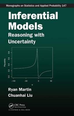 Inferential Models -  Chuanhai Liu,  Ryan Martin