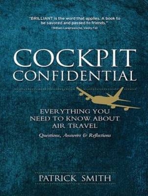 Cockpit Confidential - Patrick Smith