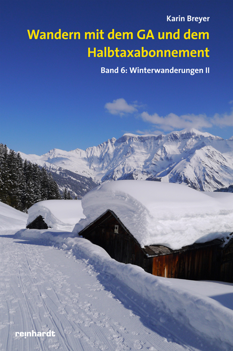 Wandern mit dem GA und dem Halbtaxabonnement - Karin Breyer