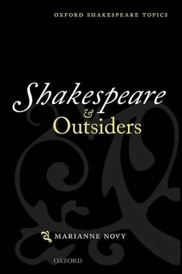 Shakespeare and Outsiders - Marianne Novy