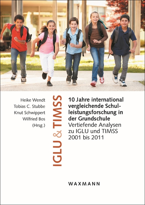 10 Jahre international vergleichende Schulleistungsforschung in der Grundschule - 