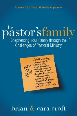 The Pastor's Family - Brian Croft, Cara Croft