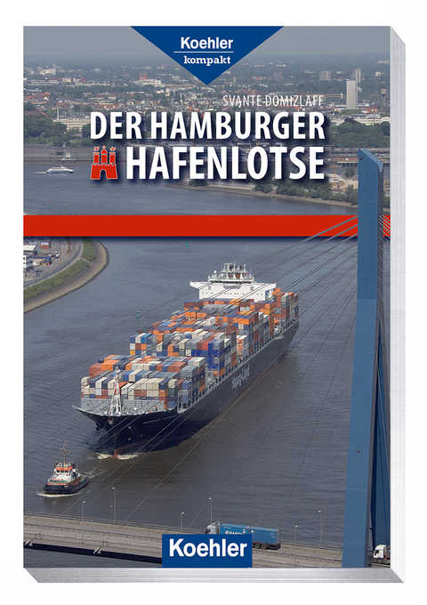 Der Hamburger Hafenlotse - Svante Domizlaff