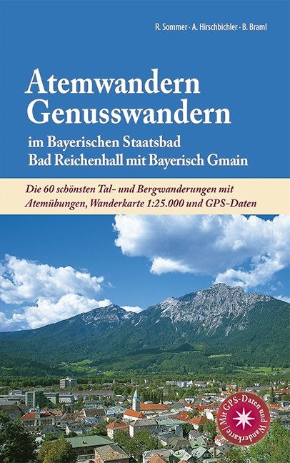 Atemwandern - Genusswandern im Bayerischen Staatsbad Bad Reichenhall mit Bayerisch Gmain - Albert Hirschbichler