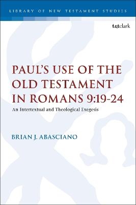 Paul’s Use of the Old Testament in Romans 9:19-24 - Adjunct Professor Brian J. Abasciano