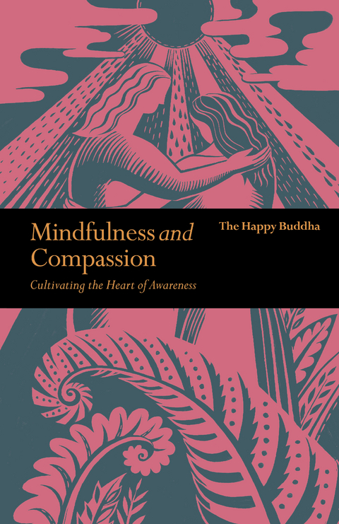 Mindfulness and Compassion -  The Happy Buddha