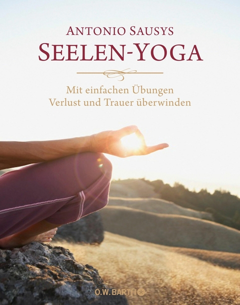 Seelen-Yoga -  Antonio Sausys