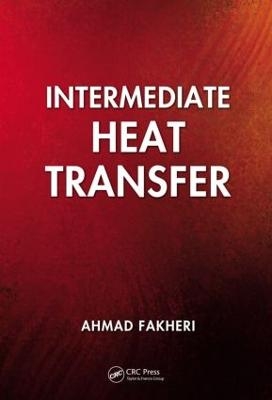 Intermediate Heat Transfer - Ahmad Fakheri