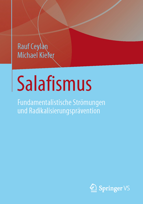 Salafismus - Rauf Ceylan, Michael Kiefer