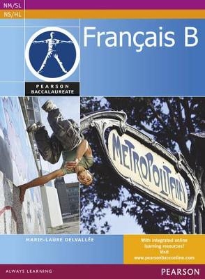 Pearson Baccalaureate Français B Student Book print and ebook bundle - Marie-Laure Delvallee