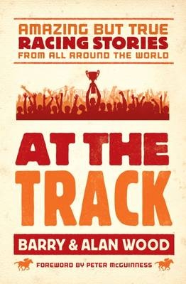 At the Track - Barry Wood, Alan Wood