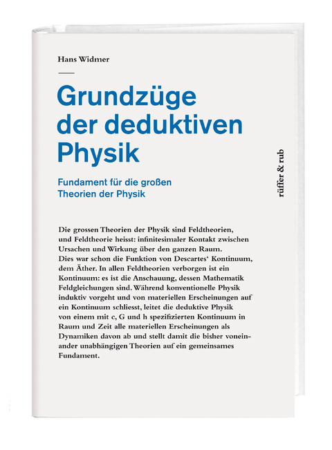 Grundzüge der deduktiven Physik - Hans Widmer