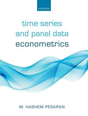Time Series and Panel Data Econometrics -  M. Hashem Pesaran