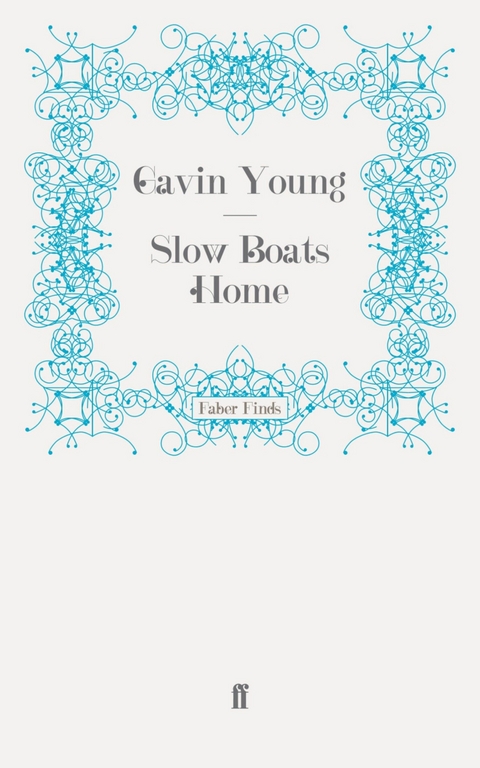 Slow Boats Home -  Gavin Young