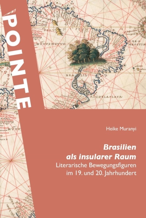 Brasilien als insularer Raum - Heike Muranyi