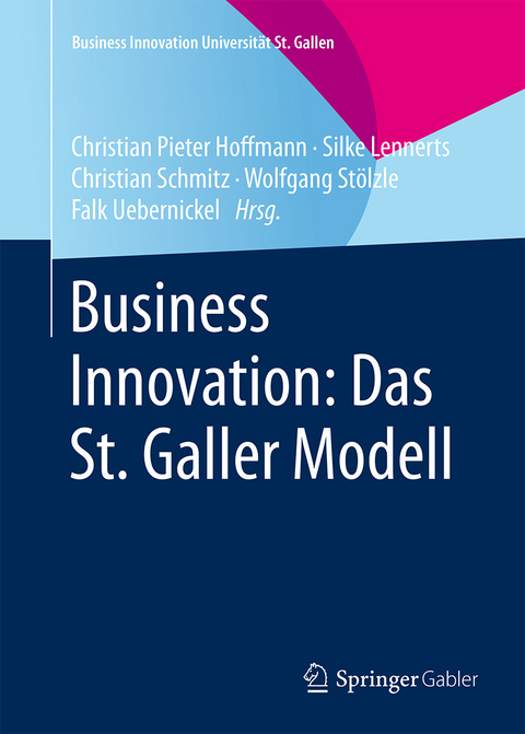 Business Innovation: Das St. Galler Modell - 