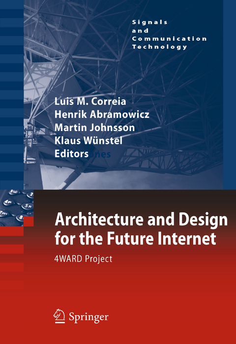 Architecture and Design for the Future Internet - 