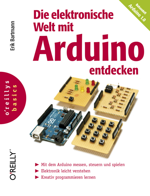 Die Elektronische Welt Mit Arduino Entdecken (O'Reillys Basics) - Erik Bartmann