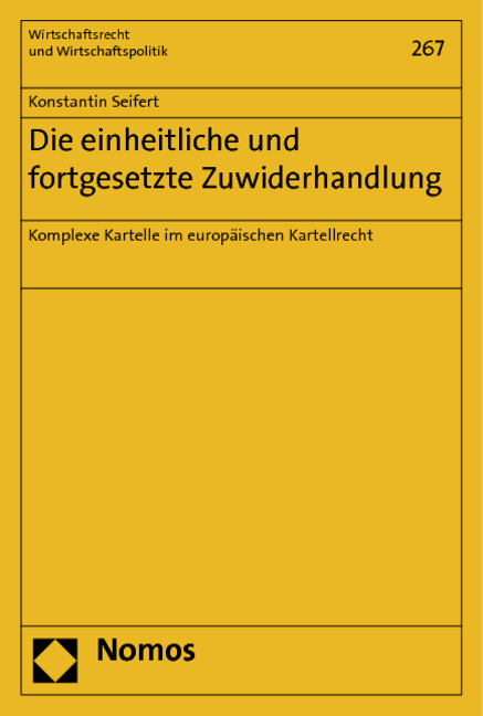 Die einheitliche und fortgesetzte Zuwiderhandlung - Konstantin Seifert