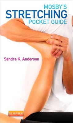 Mosby's Stretching Pocket Guide - Sandra K. Anderson