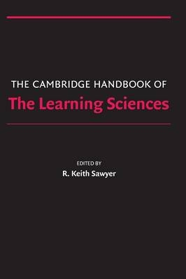 The Cambridge Handbook of the Learning Sciences - 